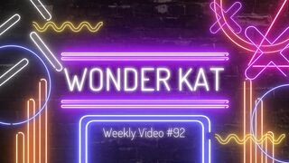 Kat Wonders Weekly 92 - OnlyFans Leak