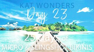 Kat Wonders 25 Days Of Micro and Slingshot Bikinis Day 23 - OnlyFans Leak